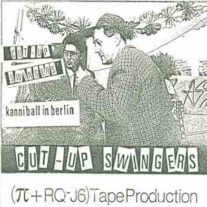 Cut-Up Swingers - Kanniball In Berlin