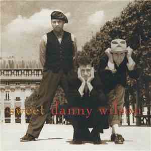 Danny Wilson - Sweet Danny Wilson