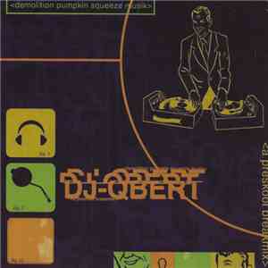 DJ Q-Bert - Demolition Pumpkin Squeeze Musik