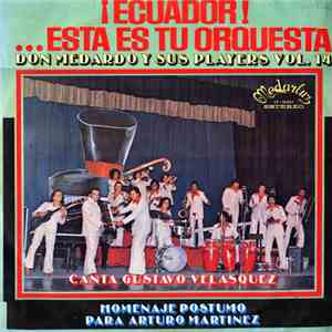 Don Medardo Y Sus Players - Ecuador! Esta Es Tu Orquesta Don Medardo Y Sus  ...