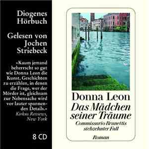 Donna Leon - Das Mädchen Seiner Träume (Commissario Brunettis Siebzehnter Fall)