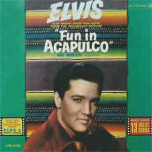 Elvis Presley - Fun In Acapulco