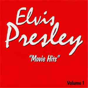 Elvis Presley - Movie Hits Volume 1