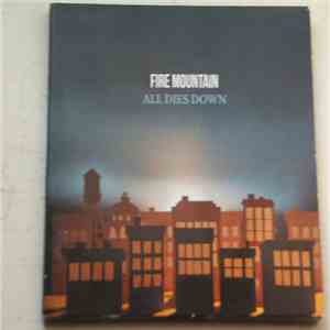 Fire Mountain - All Dies Down