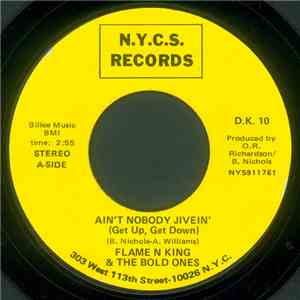 Flame N King & The Bold Ones - Ain't Nobody Jivein' / Ho Happy Day