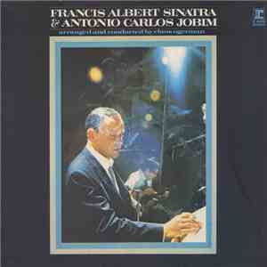 Francis Albert Sinatra & Antonio Carlos Jobim - Francis Albert Sinatra & An ...