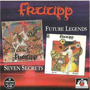 Fruupp - Future Legends / Seven Secrets