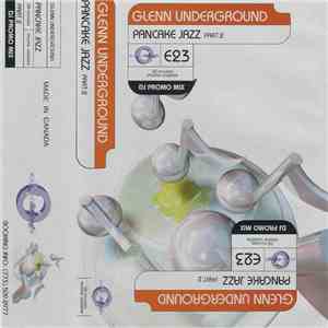 Glenn Underground - Pancake Jazz Part.2