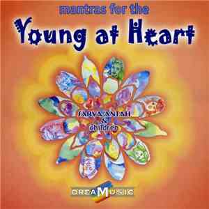 Henry Marshall, Sarva-Antah - Mantras For The Young At Heart - Sarva-Antah & Children