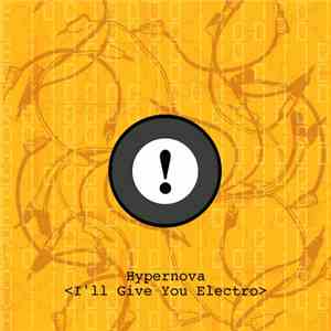 Hypernova  - I'll Give You Electro II