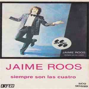 Jaime Roos - Siempre Son Las Cuatro