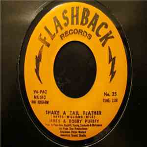 James & Bobby Purify - Shake A Tail Feather / Goodness Gracious