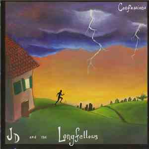 JD and The Longfellows - Confessions