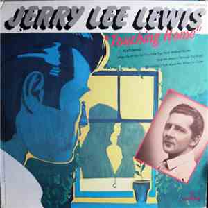 Jerry Lee Lewis - Touching Home