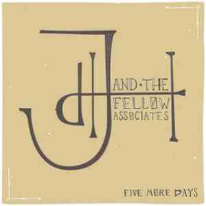 John Henry & The Fellow Associates - Five more days