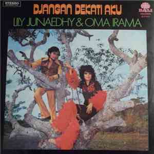 Lily Junaedhy & Oma Irama - Djangan Dekati Aku