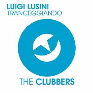 Luigi Lusini - Tranceggiando