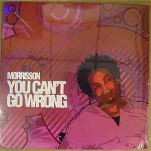 Morrisson - You Can't Go Wrong