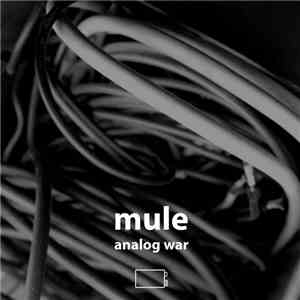 Mule - Analog War