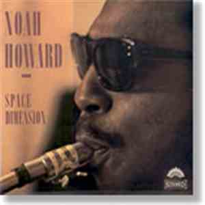 Noah Howard - Space Dimension
