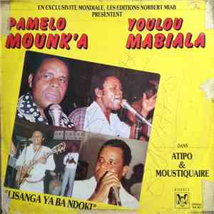 Pamelo Mounk'a Et Youlou Mabiala - Atipo & Moustiquaire