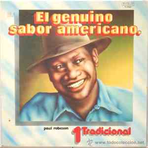 Paul Robeson - El Genuino Sabor Americano -Paul Robeson - 1 Tradicional