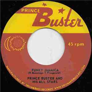 Prince Buster And His All Stars - Funky Jamaica / Closer Together