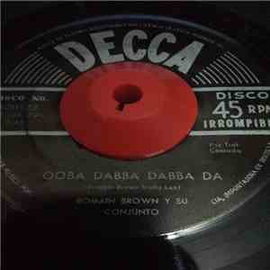 Romaine Brown And His Romaines - Hold 'Em Joe/Ooba Dabba Dabba Da