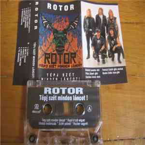 Rotor  - Tépj Szét Minden Láncot !