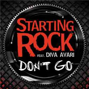 Starting Rock Feat. Diva Avari - Don't Go