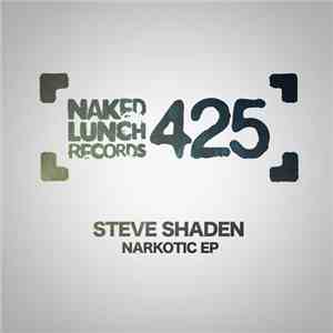 Steve Shaden - Narkotic EP
