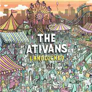 The Ativans - Landlocked