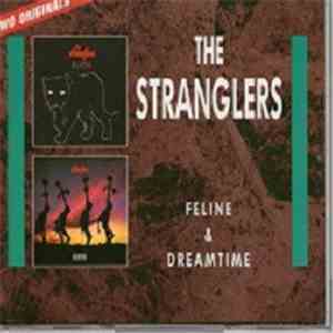 The Stranglers - Feline & Dreamtime