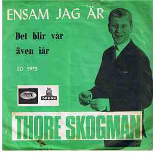 Thore Skogman - Ensam Jag Är