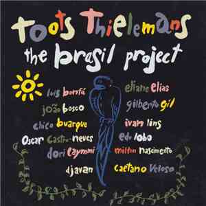 Toots Thielemans - The Brasil Project