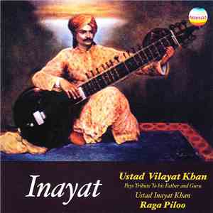 Ustad Vilayat Khan - Inayat
