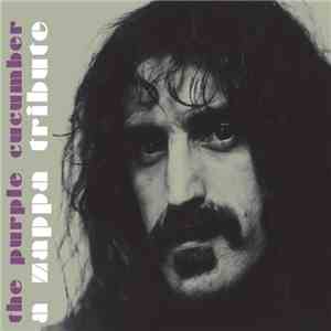 Various - The Purple Cucumber (A Zappa Tribute)