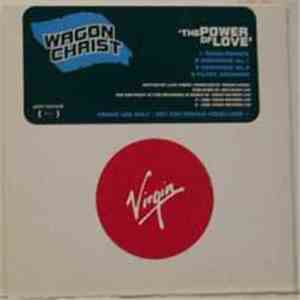 Wagon Christ - The Power Of Love