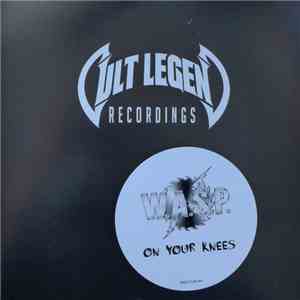 W.A.S.P. - On Your Knees