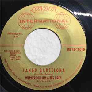 Werner Muller & His Orch. - Tango Barcelona / Continental Melody