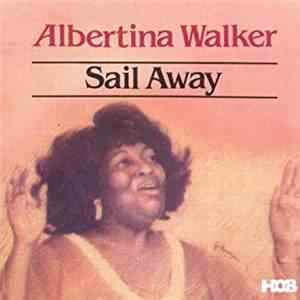 Albertina Walker, The Caravans  - Sail Away