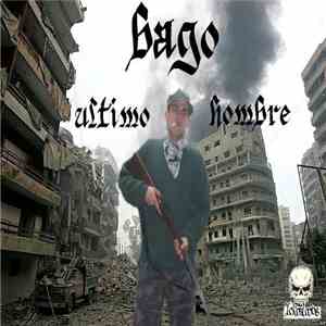 Bago - Ultimo Hombre