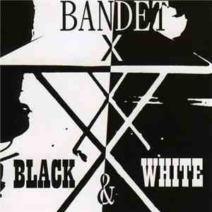 Bandet X - Black & White