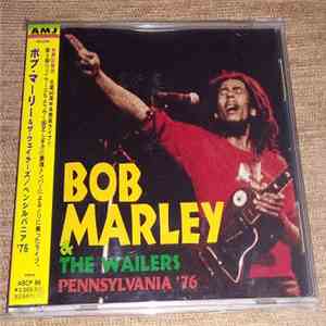 Bob Marley & The Wailers - Pennsylvania '76