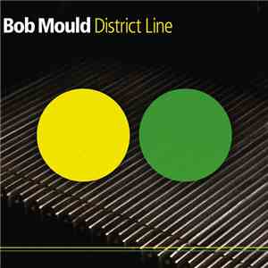 Bob Mould - District Line