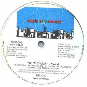 Brick - Kum Danz
