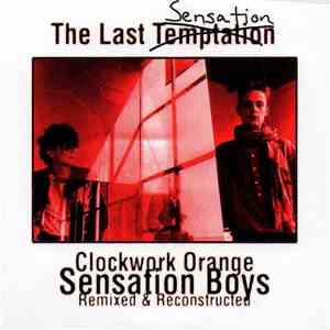Clockwork Orange  - The Last Sensation
