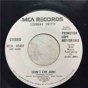 Conway Twitty - Don't Cry Joni