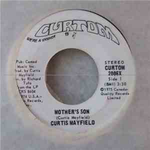 Curtis Mayfield - Mother's Son / Love Me (Right In The Pocket)