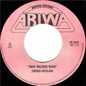 Denis Nolan / Mad Professor - Why Wicked Man / Cracking The Code